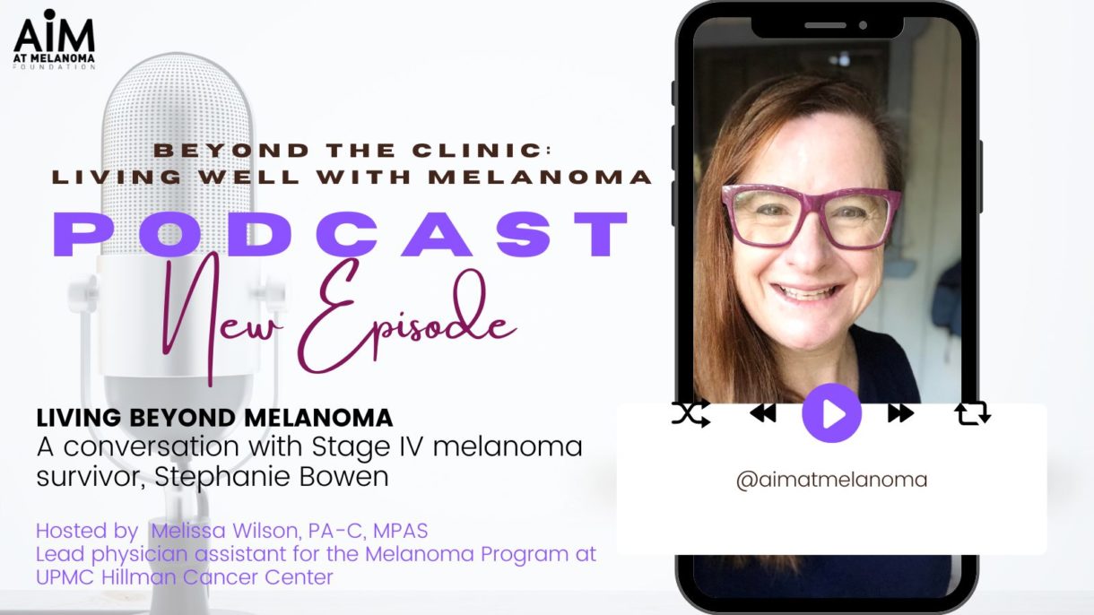 Featured image for “Living Beyond Melanoma: A Conversation with Stage IV Melanoma Survivor, Stephanie Bowen”