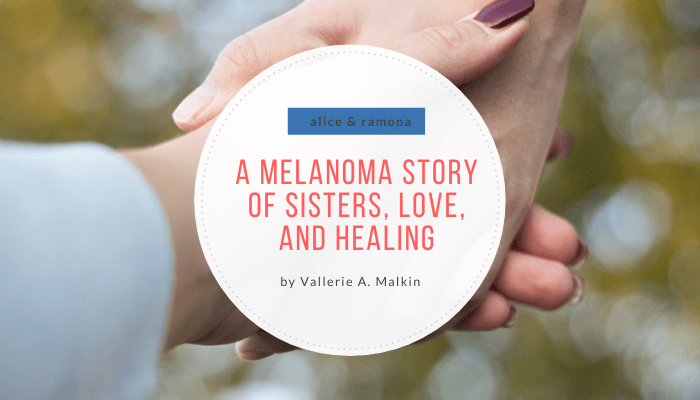 Imagen destacada de "Una historia de hermanas, amor y curación por el melanoma"