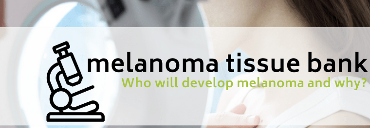 Featured image for “The Melanoma Tissue Bank: Progress Report”