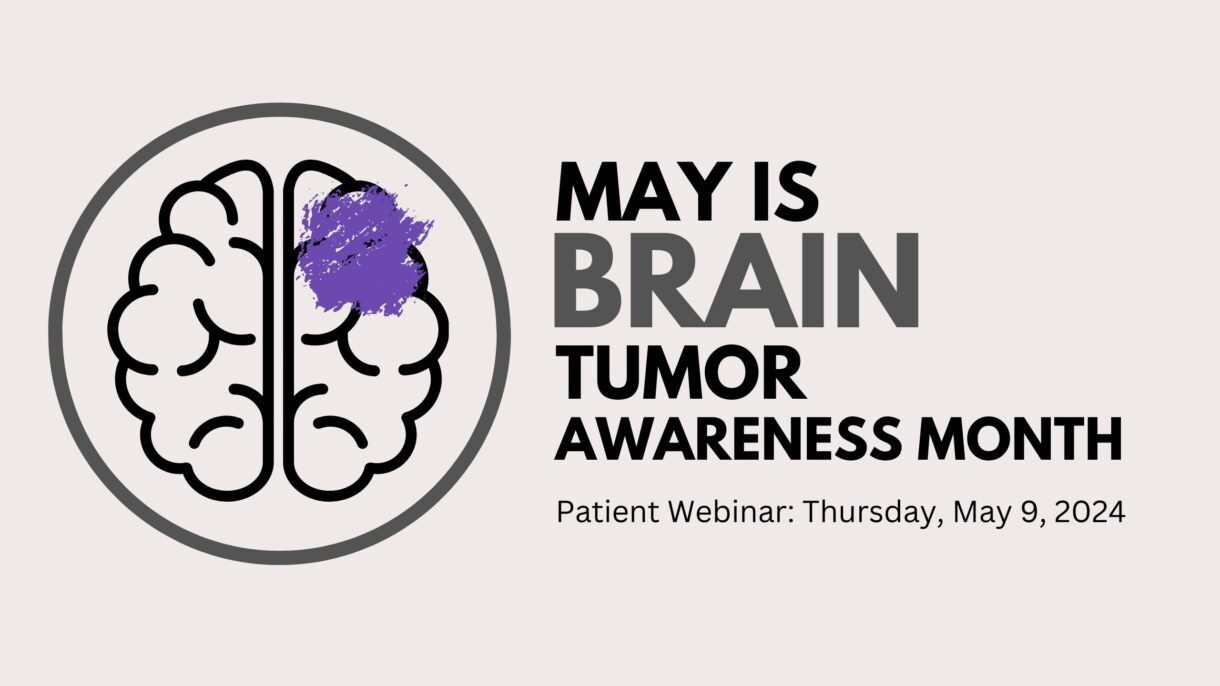 Featured image for “May is Brain Tumor Awareness Month”