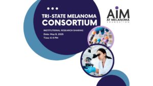 Featured image for “Tri-State Melanoma Consortium – Inaugural Convening”