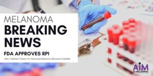 Featured image for “FDA Approves New Engineered Viral Immunotherapy for Patients with Treatment-Resistant Advanced Melanoma”