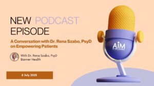 Featured image for “A Conversation with Dr. Rena Szabo, PsyD on Empowering Patients”