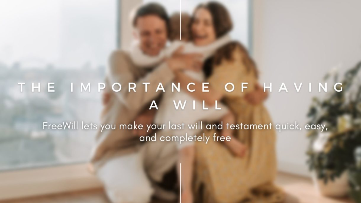 Featured image for “The Importance of Having a Will”